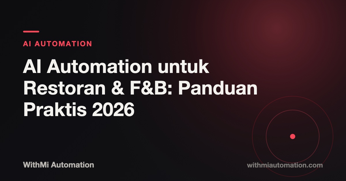 AI Automation untuk Restoran & F&B: Panduan Praktis 2026